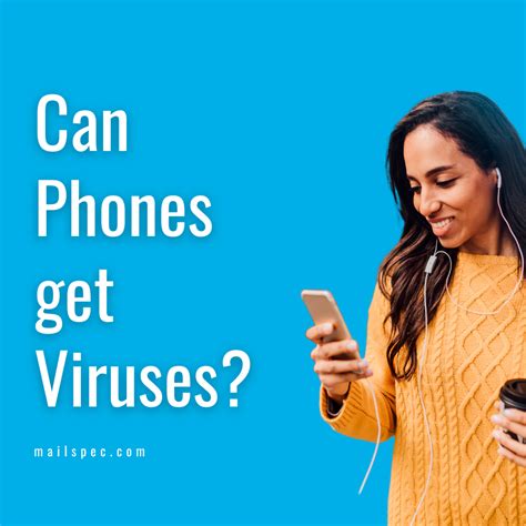 Can phones get viruses. Things To Know About Can phones get viruses. 